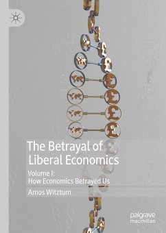 The Betrayal of Liberal Economics (eBook, PDF) - Witztum, Amos