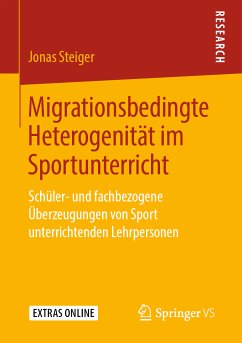 Migrationsbedingte Heterogenität im Sportunterricht (eBook, PDF) - Steiger, Jonas