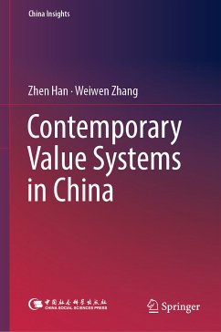 Contemporary Value Systems in China (eBook, PDF) - Han, Zhen; Zhang, Weiwen