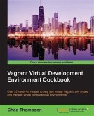 Vagrant Virtual Development Environment Cookbook (eBook, PDF)