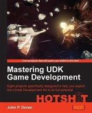 Mastering UDK Game Development HOTSHOT (eBook, PDF) Mastering UDK Game Development HOTSHOT (eBook, PDF)