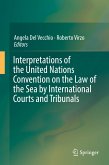 Interpretations of the United Nations Convention on the Law of the Sea by International Courts and Tribunals (eBook, PDF)