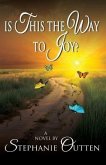 Is This the Way to Joy? (eBook, ePUB)