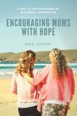 Encouraging Mums With Hope (eBook, ePUB)