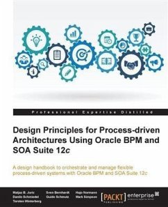 Design Principles for Process-driven Architectures Using Oracle BPM and SOA Suite 12c (eBook, PDF) - Juric, Matjaz B.