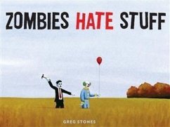 Zombies Hate Stuff (eBook, PDF) - Stones, Greg