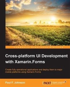 Cross-platform UI Development with Xamarin.Forms (eBook, PDF) - Johnson, Paul F.