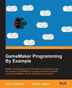 GameMaker Programming By Example (eBook, PDF) - Christian, Brian