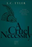 A Cruel Necessity (eBook, ePUB) A Cruel Necessity (eBook, ePUB)