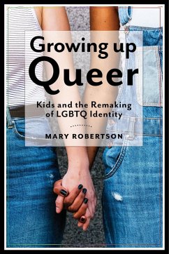 Growing Up Queer (eBook, ePUB) - Robertson, Mary