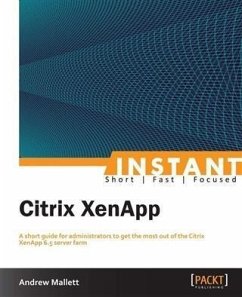 Instant Citrix XenApp (eBook, PDF) - Mallett, Andrew