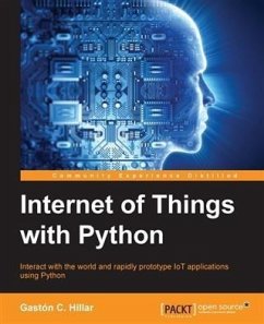 Internet of Things with Python (eBook, PDF) - Hillar, Gaston C.