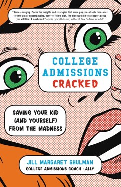 College Admissions Cracked (eBook, ePUB) - Shulman, Jill Margaret