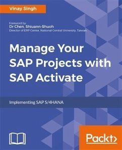 Manage Your SAP Projects With SAP Activate (eBook, PDF) - Singh, Vinay