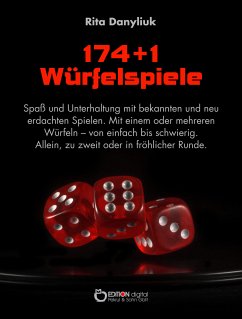 174 + 1 Würfelspiele (eBook, PDF) - Danyliuk, Rita