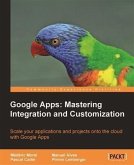 Google Apps: Mastering Integration and Customization (eBook, PDF)