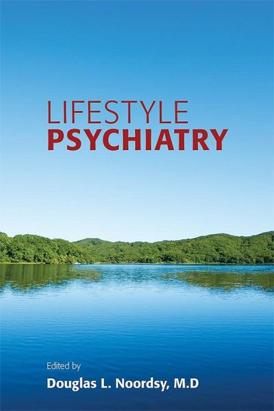 Lifestyle Psychiatry (eBook, ePUB) Lifestyle Psychiatry (eBook, ePUB)