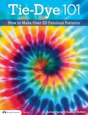 Tie-Dye 101 (eBook, ePUB)