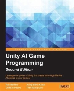 Unity AI Game Programming - Second Edition (eBook, PDF) - Barrera, Ray