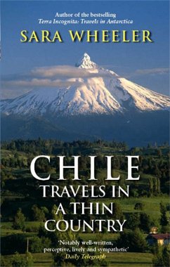 Chile: Travels In A Thin Country (eBook, ePUB) - Wheeler, Sara