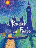 Im Rausch der Farbe. Von Gauguin bis Matisse