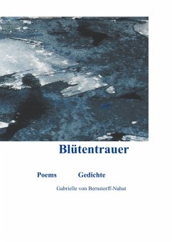 Blütentrauer - Bernstorff, Gabrielle von