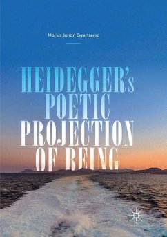 Heidegger's Poetic Projection of Being - Geertsema, Marius Johan