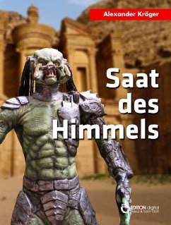 Saat des Himmels (eBook, PDF) - Kröger, Alexander