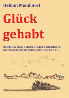 Glück gehabt (eBook, ePUB) - Meinhövel, Helmut