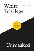 White Privilege Unmasked (eBook, ePUB)