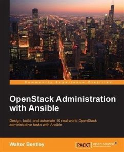 OpenStack Administration with Ansible (eBook, PDF) - Bentley, Walter