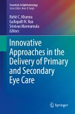 Innovative Approaches in the Delivery of Primary and Secondary Eye Care (eBook, PDF)