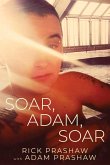Soar, Adam, Soar (eBook, ePUB)