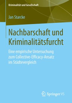 Nachbarschaft und Kriminalitätsfurcht (eBook, PDF) - Starcke, Jan