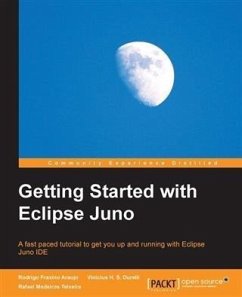 Getting Started with Eclipse Juno (eBook, PDF) - Araujo, Rodrigo Fraxino