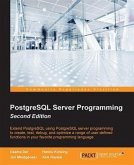 PostgreSQL Server Programming - Second Edition (eBook, PDF)