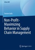 Non-Profit-Maximizing Behavior in Supply Chain Management (eBook, PDF)