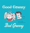 Good Granny/Bad Granny (eBook, PDF) - Bild 1