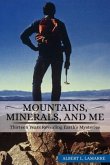 MOUNTAINS, MINERALS, AND ME (eBook, ePUB)