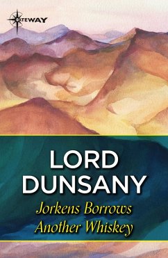 Jorkens Borrows Another Whiskey (eBook, ePUB) - Dunsany, Lord