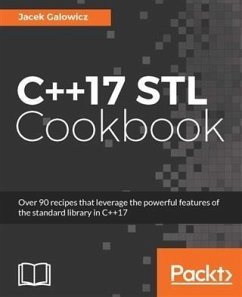 C++17 STL Cookbook (eBook, PDF) - Galowicz, Jacek