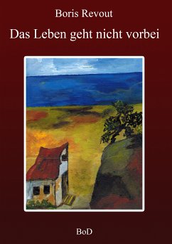 Das Leben geht nicht vorbei (eBook, ePUB)