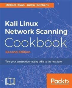 Kali Linux Network Scanning Cookbook - Second Edition (eBook, PDF) - Hixon, Michael