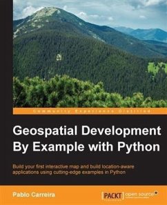 Geospatial Development By Example with Python (eBook, PDF) - Carreira, Pablo