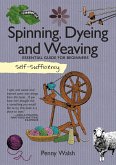 Spinning, Dyeing and Weaving (eBook, ePUB)