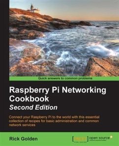 Raspberry Pi Networking Cookbook - Second Edition (eBook, PDF) - Golden, Rick