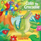 Colin The Crocodile (eBook, PDF)