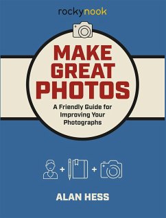 Make Great Photos (eBook, ePUB) - Hess, Alan