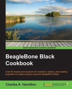 BeagleBone Black Cookbook (eBook, PDF) - Hamilton, Charles A.