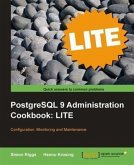 PostgreSQL 9 Administration Cookbook LITE (eBook, PDF)